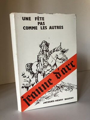 Jacques-Henri BAUCHY JEANNE D'ARC ein Fest nicht wie die anderen um 1983