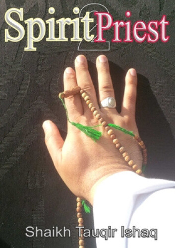 Spirit Priest 2 By Ishaq, Shaikh Tauqir