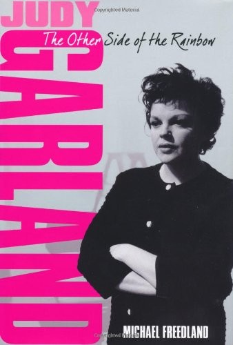 Judy Garland: The Other Side of the Rainbow-Michael Freedland