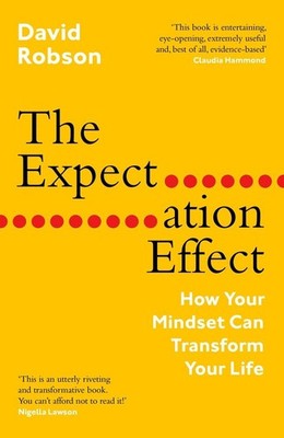 The Expectation Effect | David Robson | englisch
