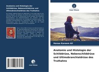 Hanaa Kareem Ali | Anatomie Und Histologie Der SchilddrüSe, NebenschilddrüSe...