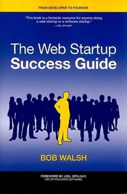 The Web Startup Success Guide
