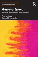 Gustavo Esteva A Critique Of Development And Other Essays Gustavo Esteva Buch