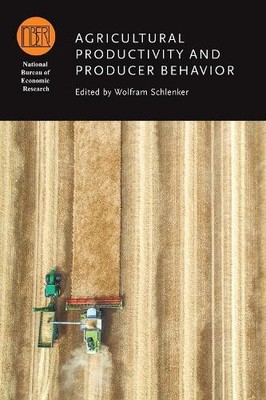 Agricultural Productivity and Producer Behavior by Wolfram Sc... - 9780226619804