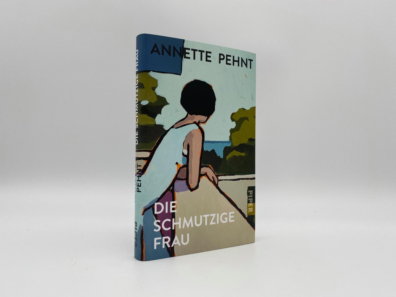 Thumbnail - Die Schmutzige Frau - Annette Pehnt - 9783492071079