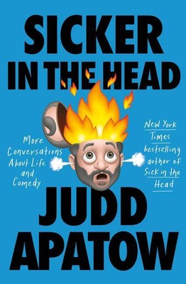 Sicker in the Head | Judd Apatow | englisch