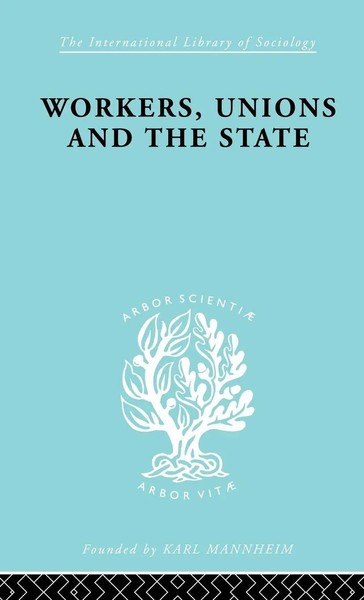 Graham Wootton | Workers, Unions And The State | Buch | Englisch (1998)-image