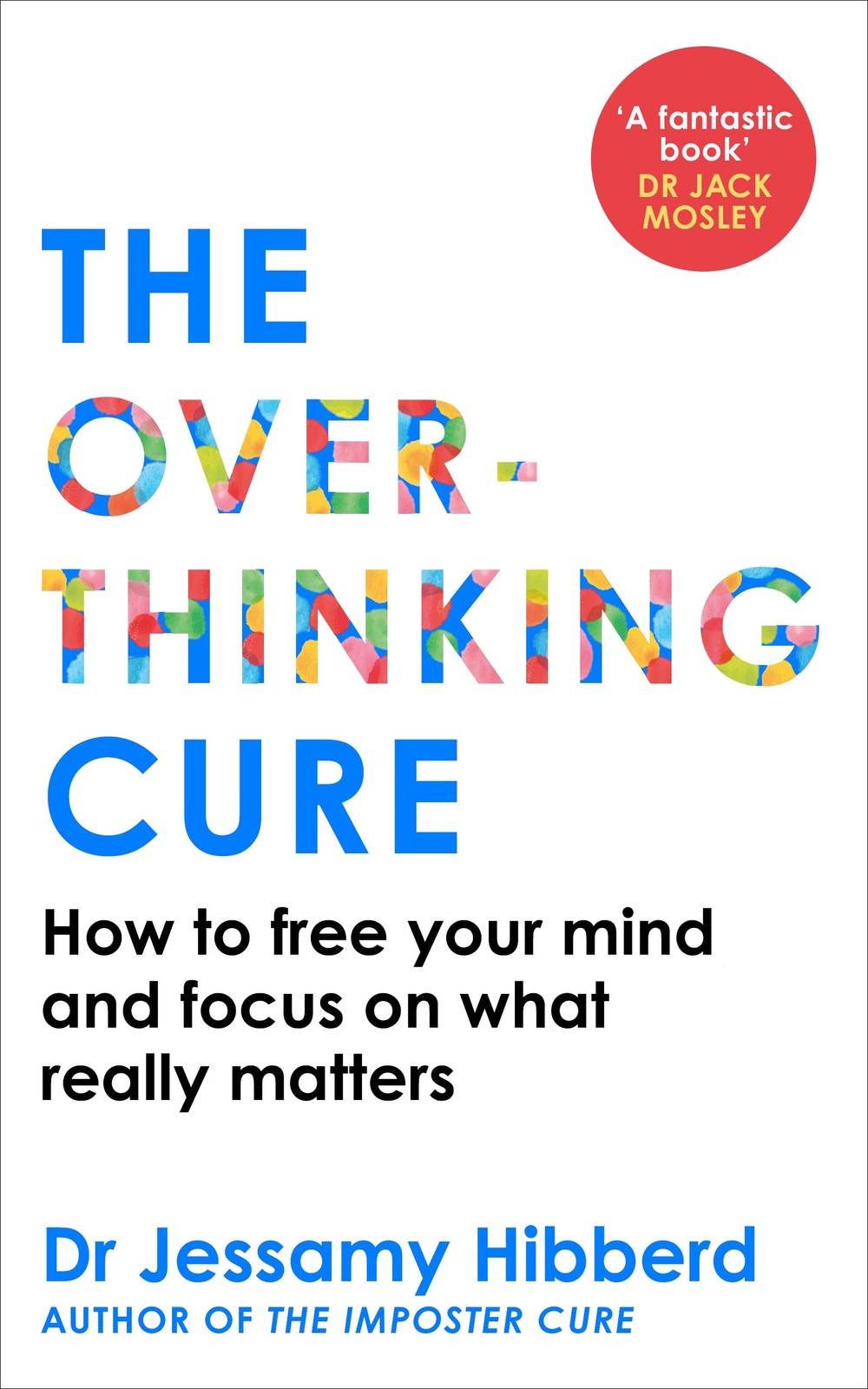 Overthinking Cure : How to Free Your Mind and Focus on What Really Matters by... - Image 5