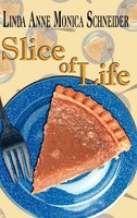 Linda Anne Monica Schneider | Slice Of Life | Buch | Englisch (2002) | Gebunden