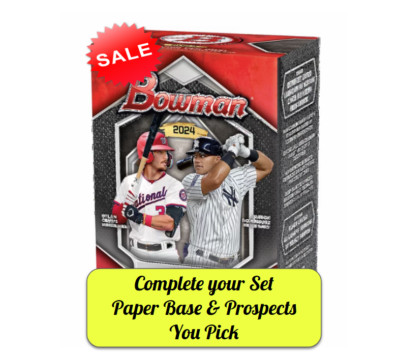 2024 Bowman Paper Base & Prospects You Pick - Complete Your Set