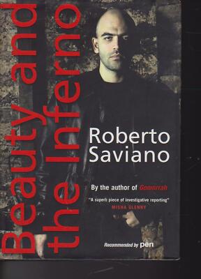 Beauty and the Inferno di Saviano Roberto Quercus Publishing IN INGLESE