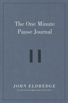 The One Minute Pause Journal: A Daily Invitation to Slow Down, Stop, and Reflect