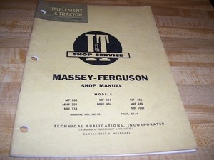 #MF-10 I&T Shop Service Manual Massey Ferguson 303 333 404 406 444 1001 Tractors