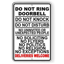 Do Not Ring Doorbell Knock Disturb Deliveries Welcome Sign METAL 5 SIZES SI187