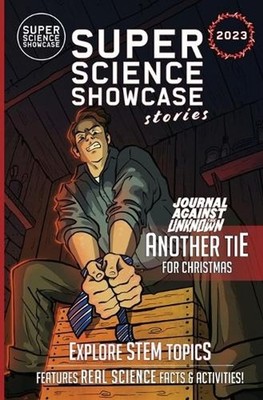 Another Tie for Christmas: Journal Against the Unknown (Super Science Showcase C
