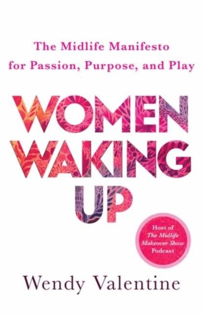 Women Waking Up by Wendy Valentine Paperback