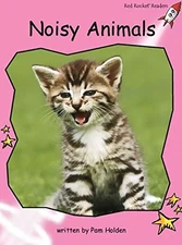 NOISY ANIMALS (RED ROCKET READERS) By Pam Holden **BRAND NEW**