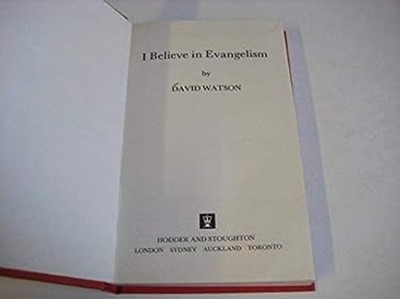 I Believe in Evangelism Hardcover David Watson