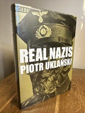Real Nazis by Piotr Uklanksi 2017 Edition Patrick Frey 1/1 HB