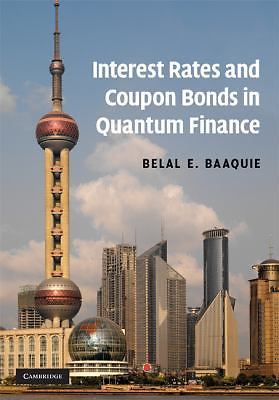 Interest Rates Coupon Bonds Quantum Finance Belal E. Ba  Hardcover 9780521889285