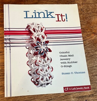 Link It! Buch zur Herstellung von Kettenhemdschmuck mit Gummi O-Ringen