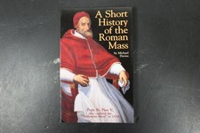 A Short History of the Roman Mass Michael Davies 1997 Catholic Liturgy TAN Books