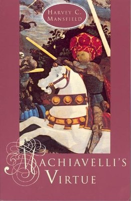 Harvey C. Mansfield Machiavelli's Virtue (Taschenbuch)