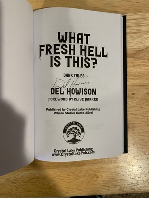 SIGNED What Fresh Hell Is This By Del Howison HC UNREAD +PHOTO