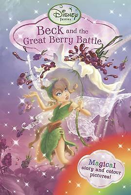 Disney Fairies Chapter Book Beck and the Great Berry Battle (Disney Chapter Book