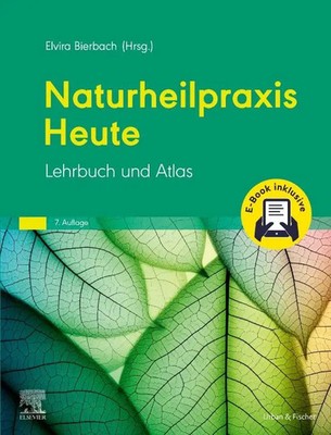Naturheilpraxis Heute + E-Book | Lehrbuch und Atlas | Elvira Bierbach | Buch