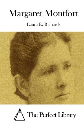 Margaret Montfort by Laura E. Richards (English) Paperback Book