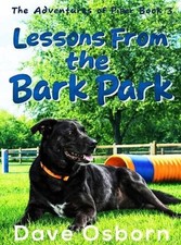 Lessons From the Bark Park by Dave Osborn Hardcover Book