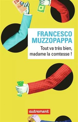 Alles in Ordnung Frau Gräfin!, Francesco Muzzopappa und Marianne Faurob