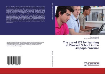 The use of ICT for learning at Dinaledi School in the Limpopo Province Thomas Mo
