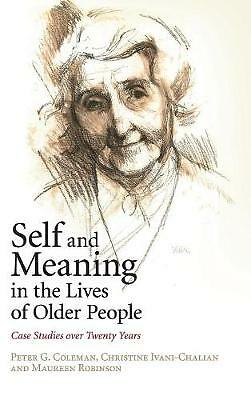 Self and Meaning in the Lives of Older People Case Studies over Twenty Years