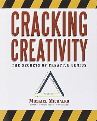Cracking Creativity: The Secrets of Creative Genius for Business and Beyond, Mic