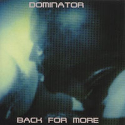 Dominator Back For More (Vinyl) (UK IMPORT)