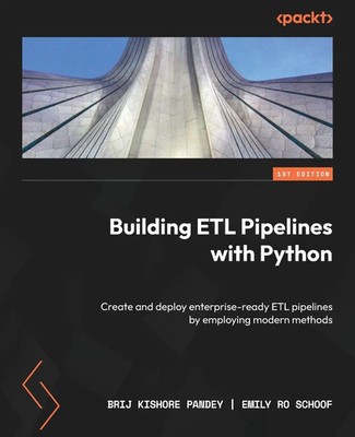 Building ETL Pipelines with Python Brij Kishore Pandey (u. a.) Taschenbuch 2023