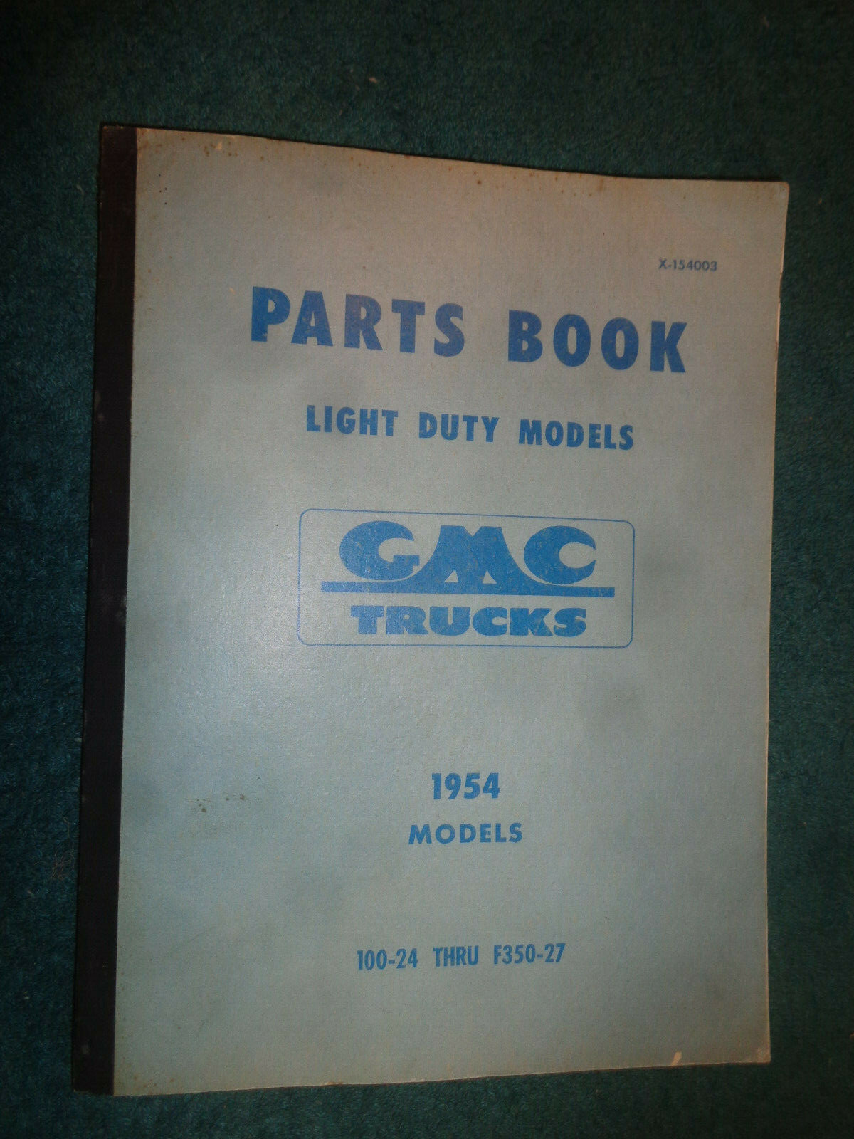 1954 GMC LIGHT DUTY TRUCK PARTS CATALOG / ORIGINAL BOOK PICKUP PANEL