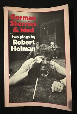 German Skerries and Mud. Two Plays. by Holman, Robert With Letter