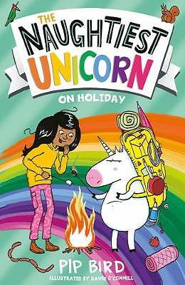 The Naughtiest Unicorn on Holiday (The Naughtiest Unicorn series, Book 8) by...