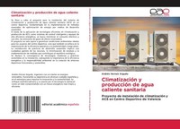 ClimatizacióN Y ProduccióN De Agua Caliente Sanitaria AndréS Herraiz Argudo