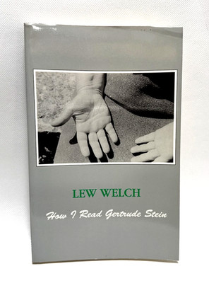 How I Read Gertrude Stein by Lew Welch 1996 Softcover beats beatnik