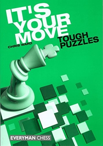 It's Your Move: Tough Puzzles by Chris Ward - - Image 2