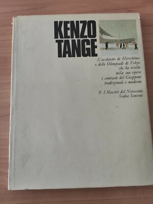 Kenzo Tange - P. Riani - 8 I Maestri del Novecento - Sadea Samsoni 1969