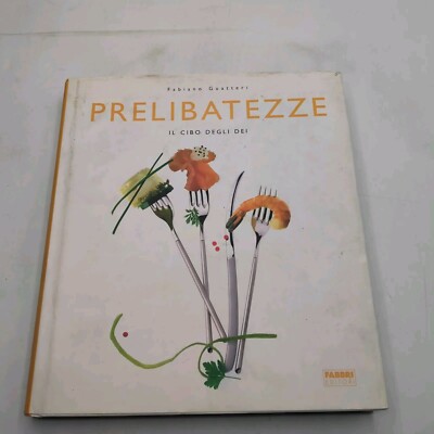Köstlichkeiten - Fabiano Guattari - Fabbri Editori - Hardcover 