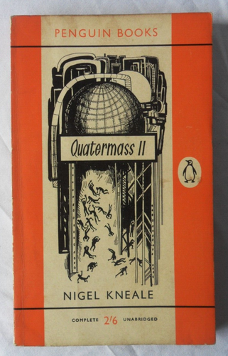 Quatermass II by Nigel Kneale. 1960 1st Penguin Edition Vintage Paperback.