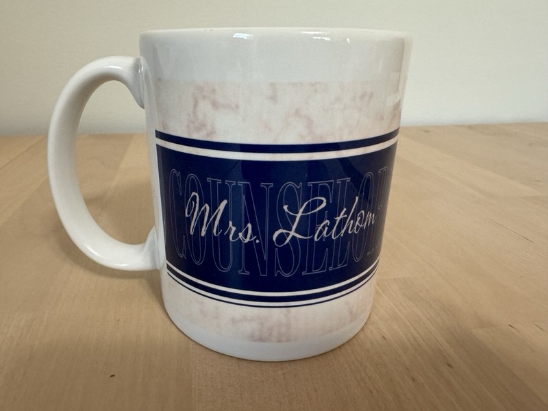 ( School Counselor ) Counselor Cup Mug with Quote and Personalized "Mrs. Lathom"