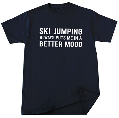 Ski Jumping T-shirt Skiing Lover Birthday Christmas Gift Humor Funny for Him Her