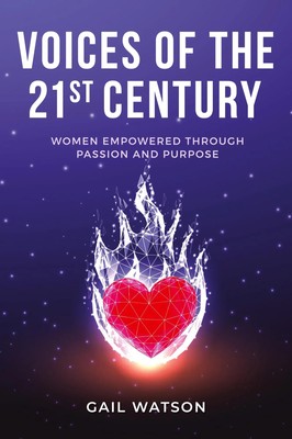 Voices of the 21st Century | Women Empowered Through Passion and Purpose | Buch